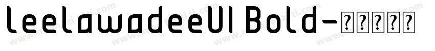 leelawadeeUI Bold字体转换